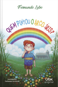 Quem pintou o arco-íris?